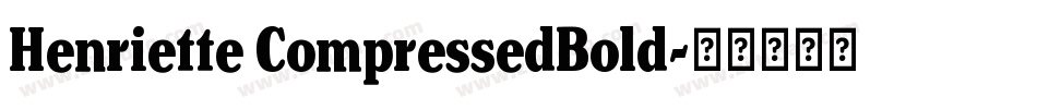 Henriette CompressedBold字体转换